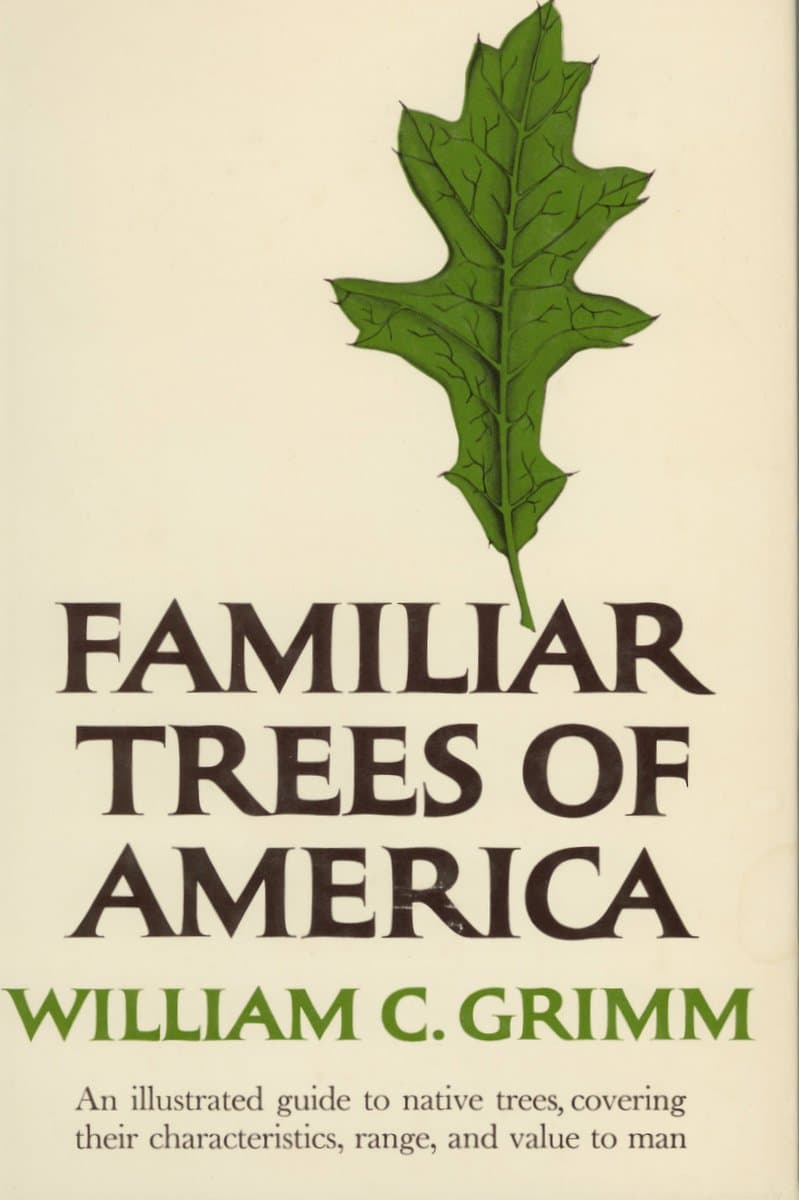 Familiar Trees of America Grimm, William Carey by null