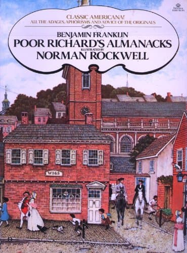 Poor Richard's Almanacks by Benjamin Franklin and Norman Rockwell