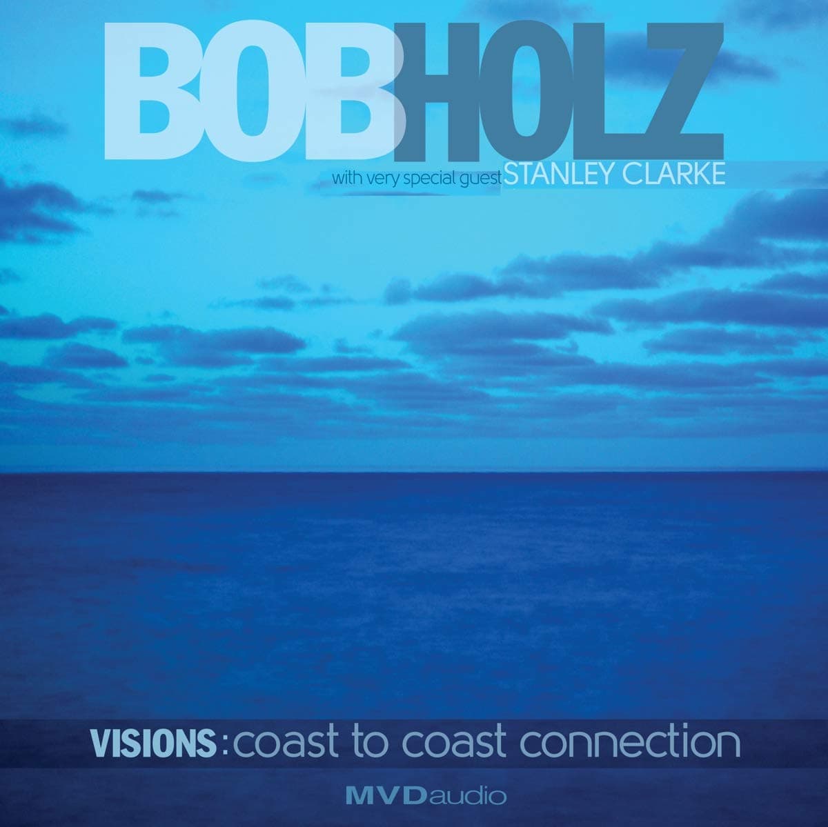Visions:coast To Coast Connection [Audio CD] HOLZ,BOB