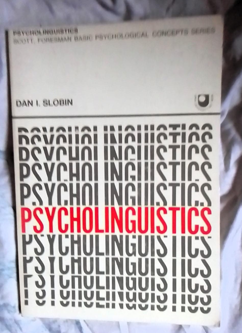 Psycholinguistics [by] Dan I. Slobin [Paperback] unknown author by null