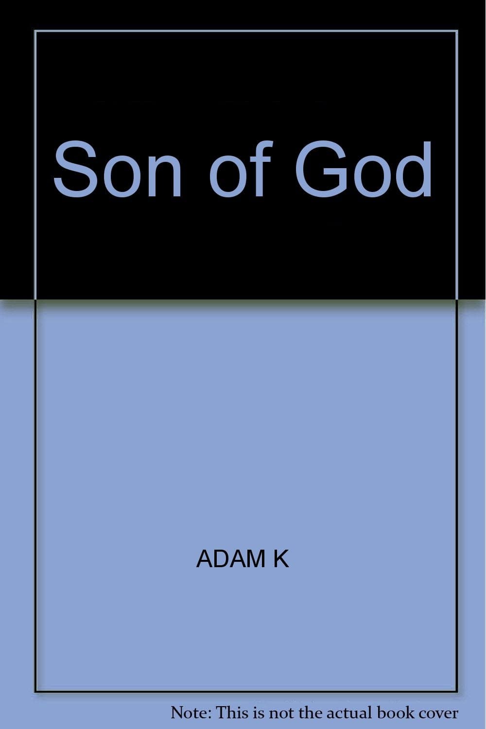 The Son of God [Hardcover] Adam, Karl by null