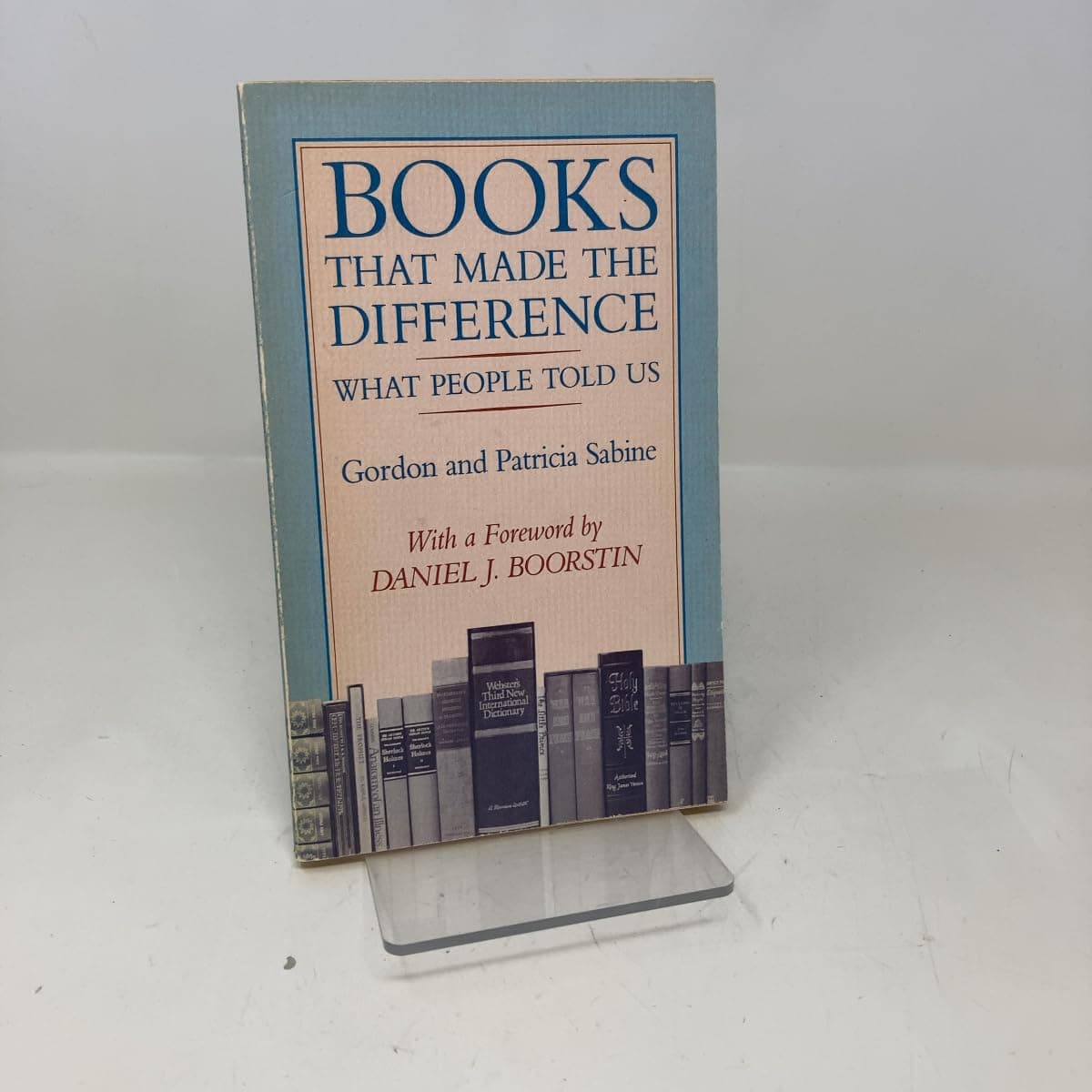 Books That Made the Difference: What People Told Us by Gordon Sabine