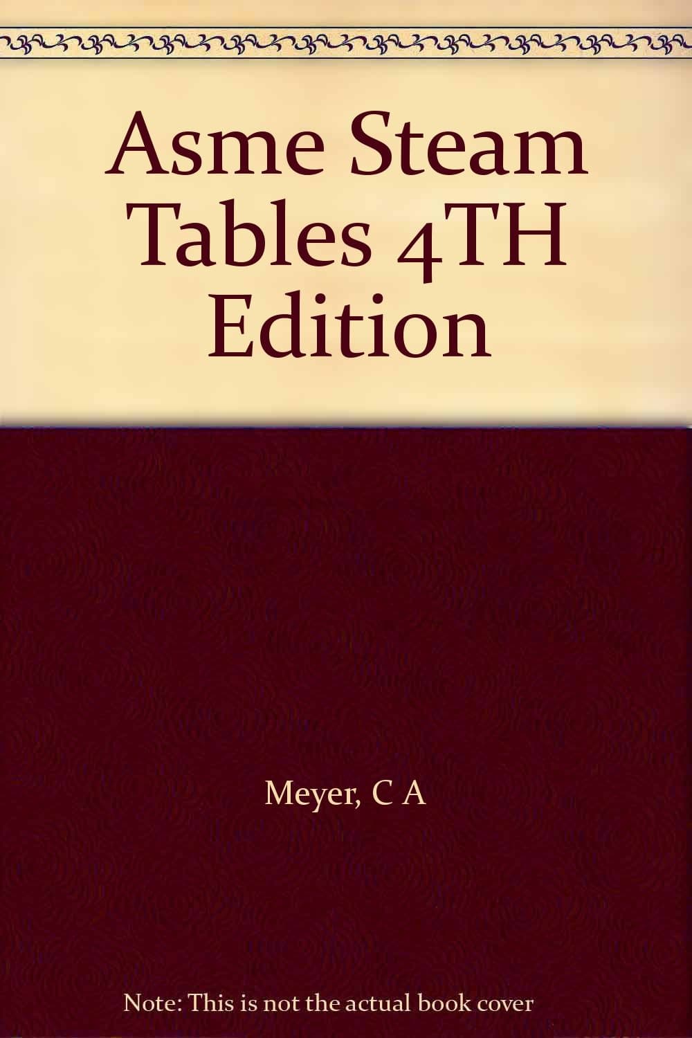 Asme Steam Tables 4TH Edition [Unknown Binding] unknown author by null