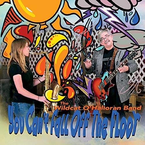 You Can't Fall Off The Floor [Audio CD] Wildcat O'Halloran Band by null