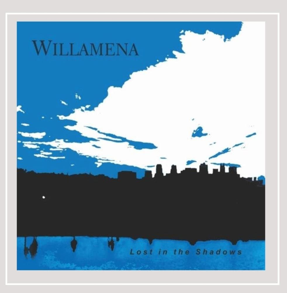 Lost in the Shadows [Audio CD] Willamena; Chad Hendrickson; Lucas Ross; Ted Mitchell; Chris Newman; John Seymour and Kevin Beamish by null