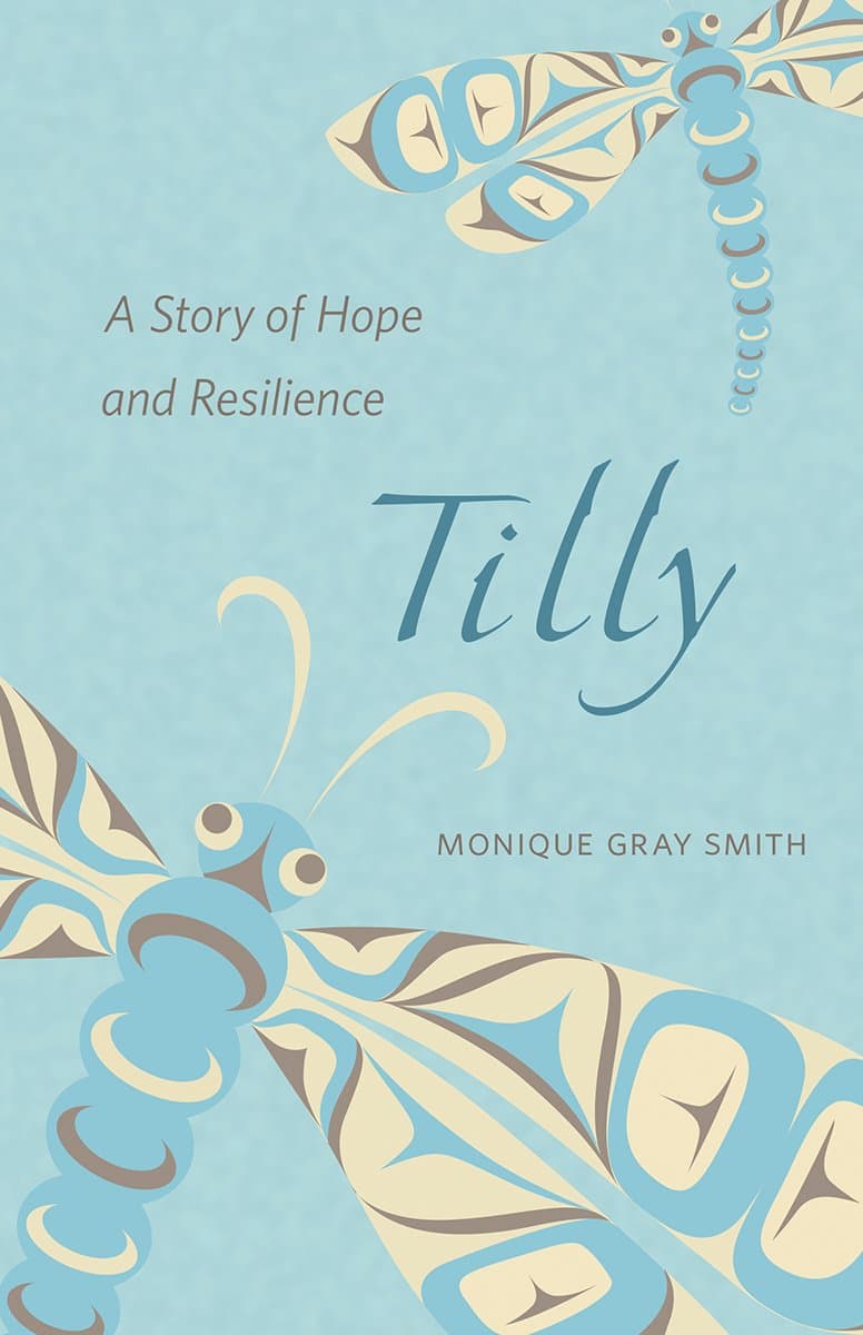 Tilly: A Story of Hope and Resilience [Paperback] Gray Smith, Monique by null