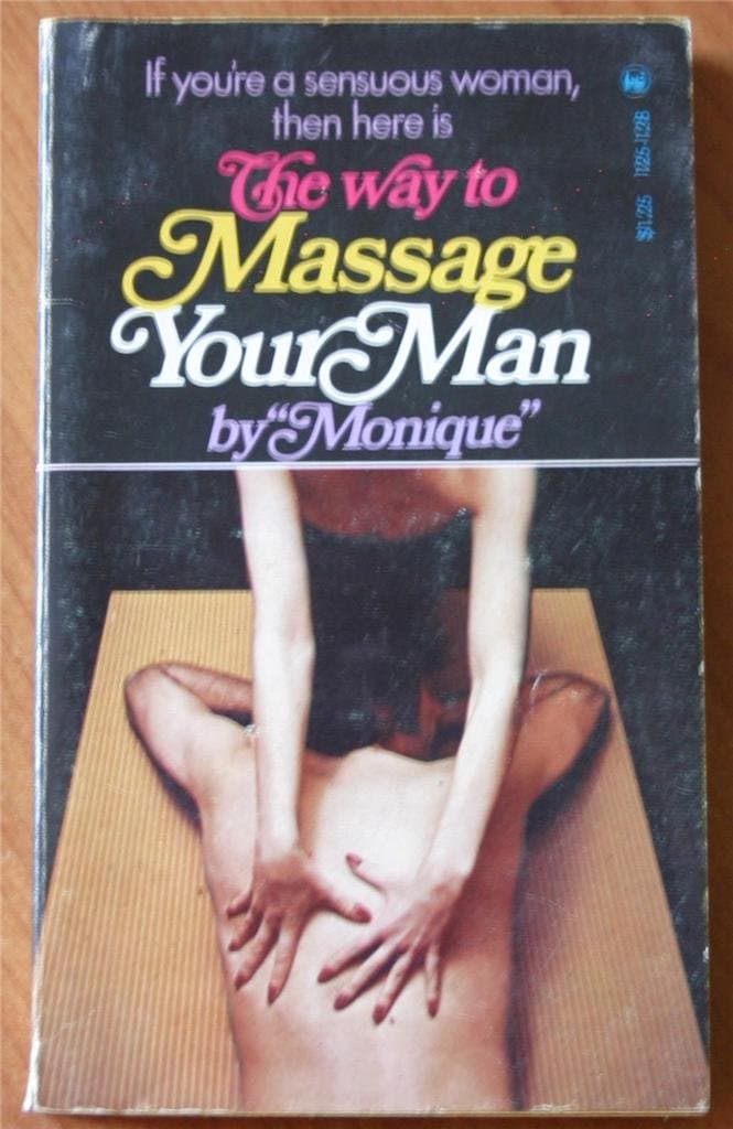 The Way To Massage Your Man [Paperback] Monique by null