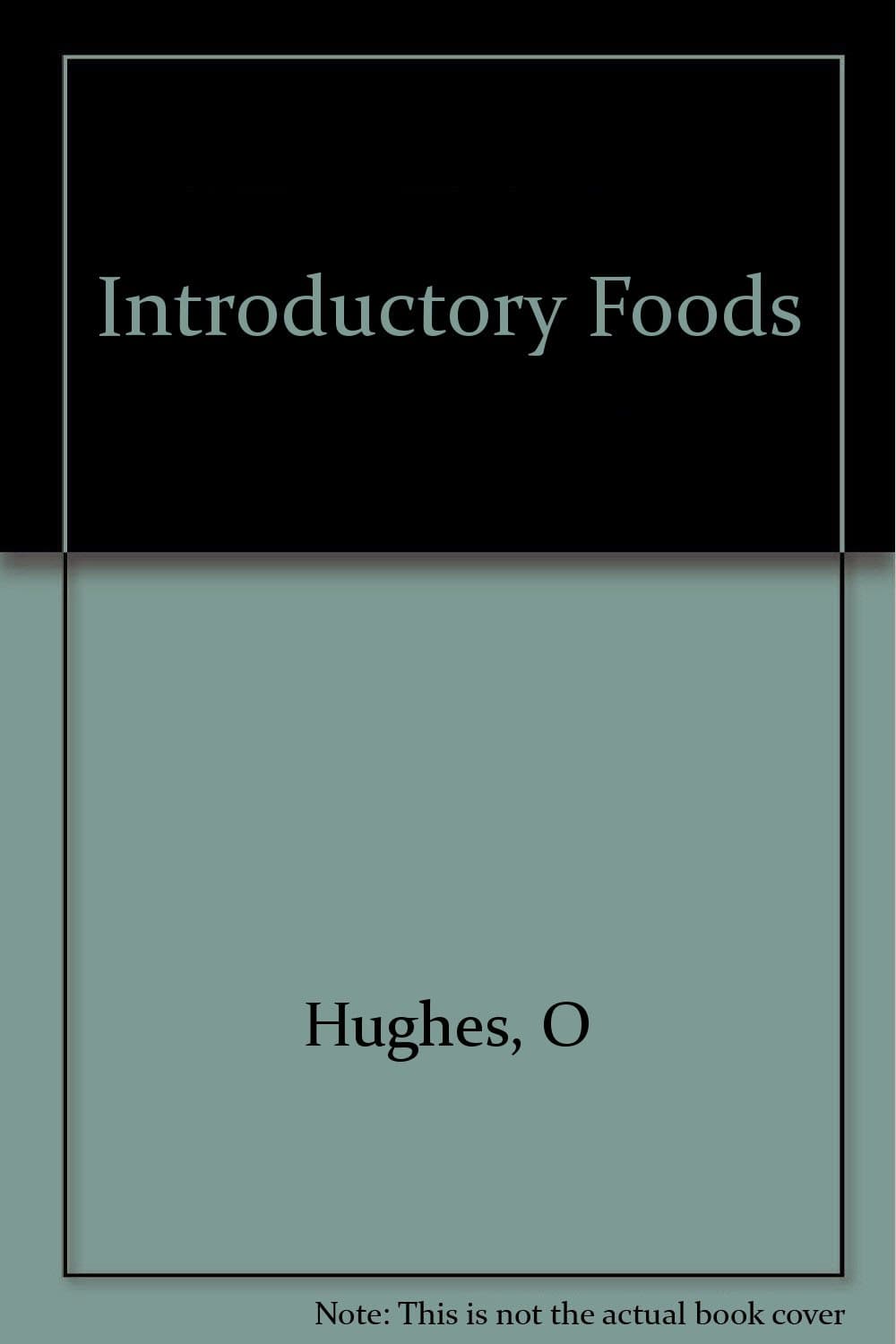 Introductory Foods [Hardcover] Osee Hughes by null