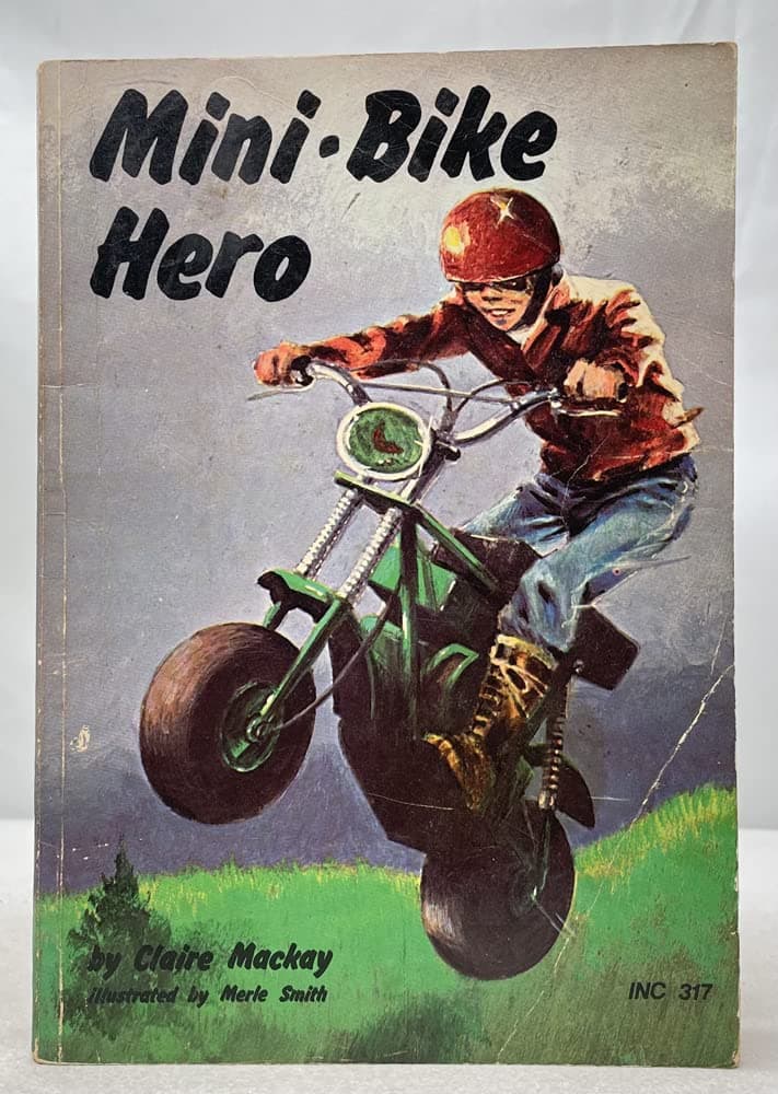 MINI-BIKE HERO [Paperback] Claire Mackay by null