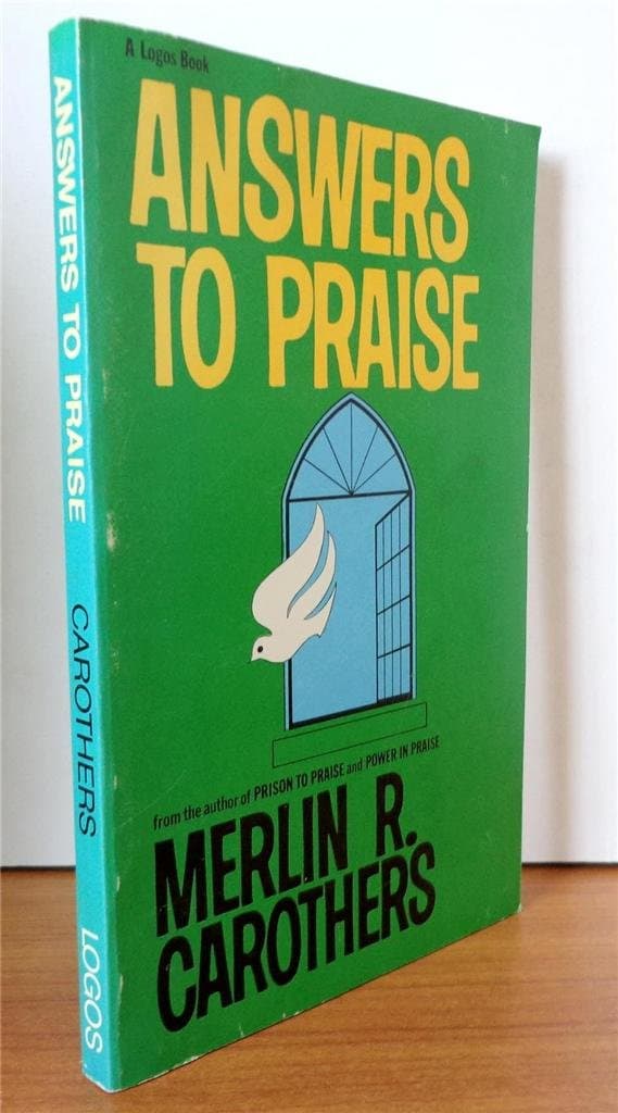 Answers to praise Carothers, Merlin R by null