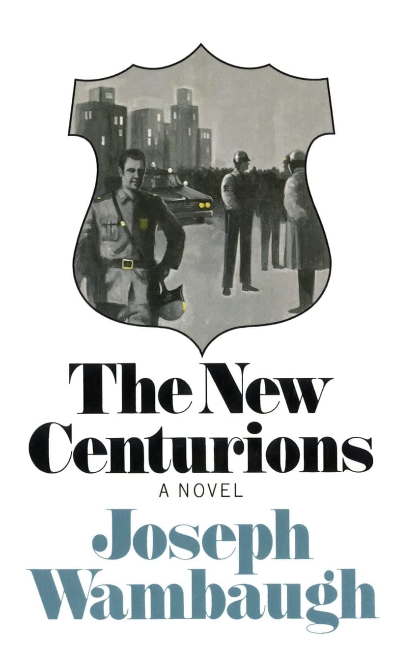 The New Centurions [Hardcover] Wambaugh, Joseph by null