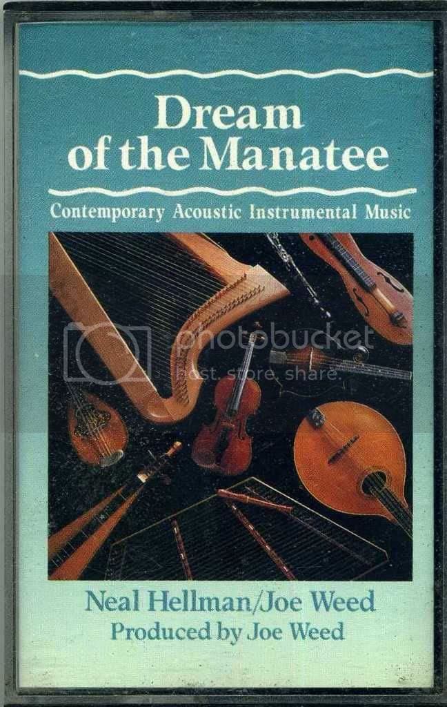 Dream of the Manatee [Audio Cassette] Neal Hellman and Joe Weed by null
