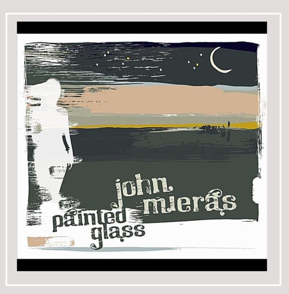 Painted Glass [Audio CD] John Mieras by null