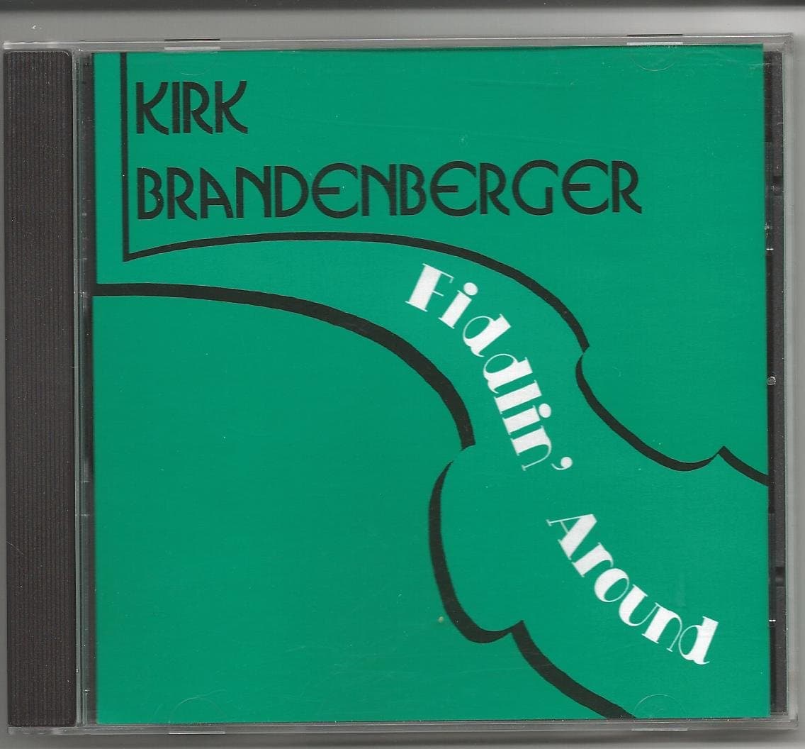 Fiddlin' Around [Audio CD] Kirk Brandenberger- fiddle, Mona Jones- guitar, David Gaines- banjo, Joh Purk- mandolin, Bill Jones-bass by null