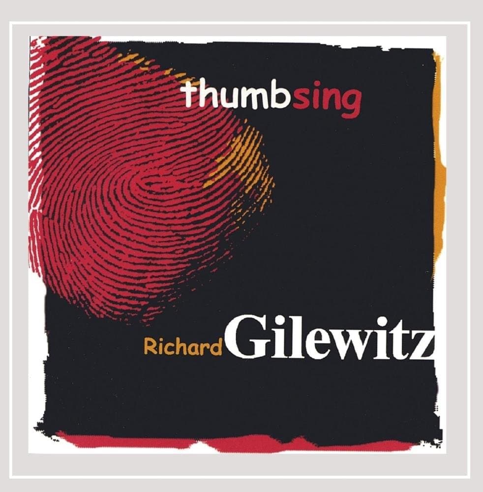Thumbsing [Audio CD] Richard Gilewitz by null