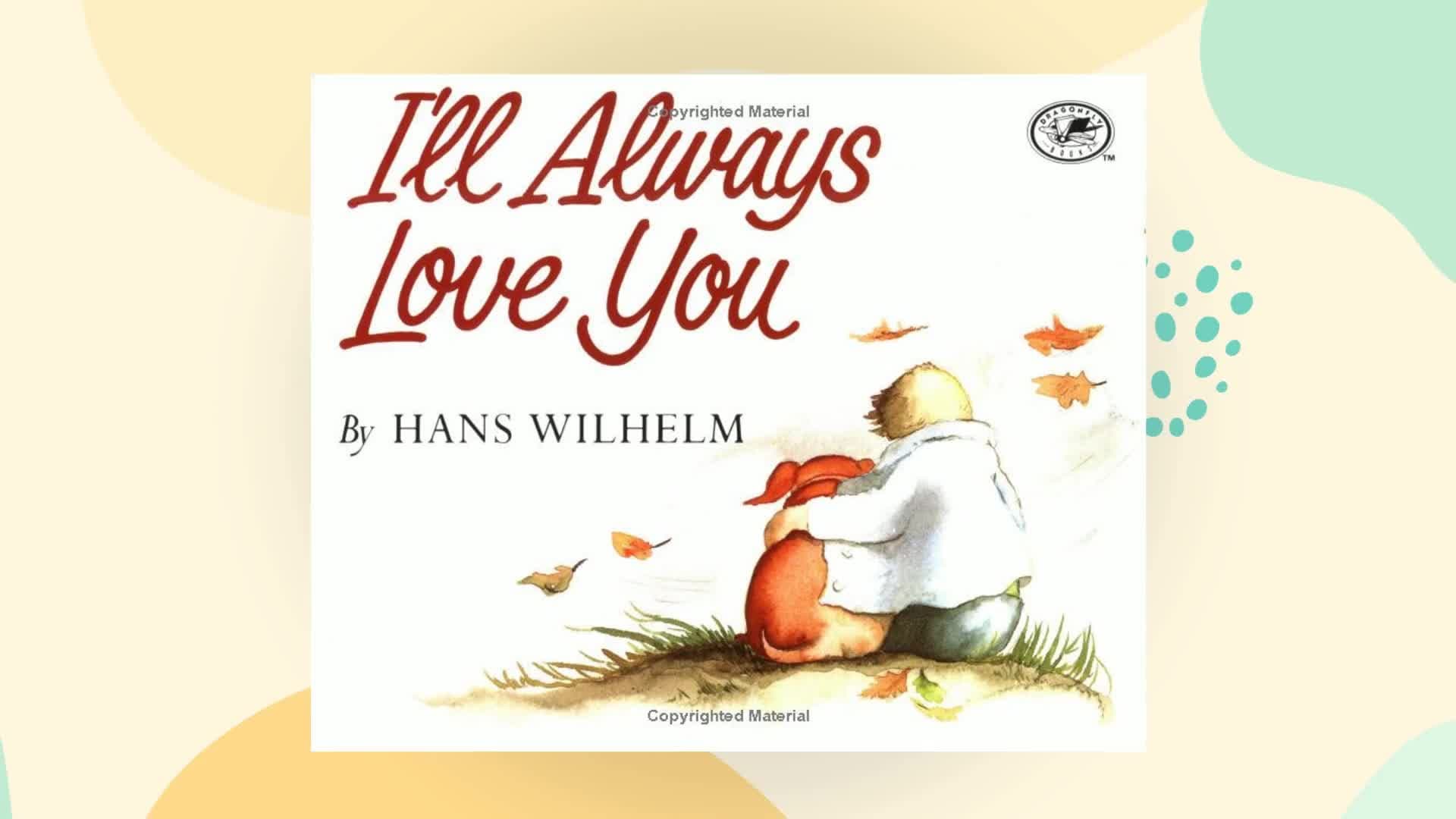 i'll always love you [Hardcover] wilhelm, hans by null