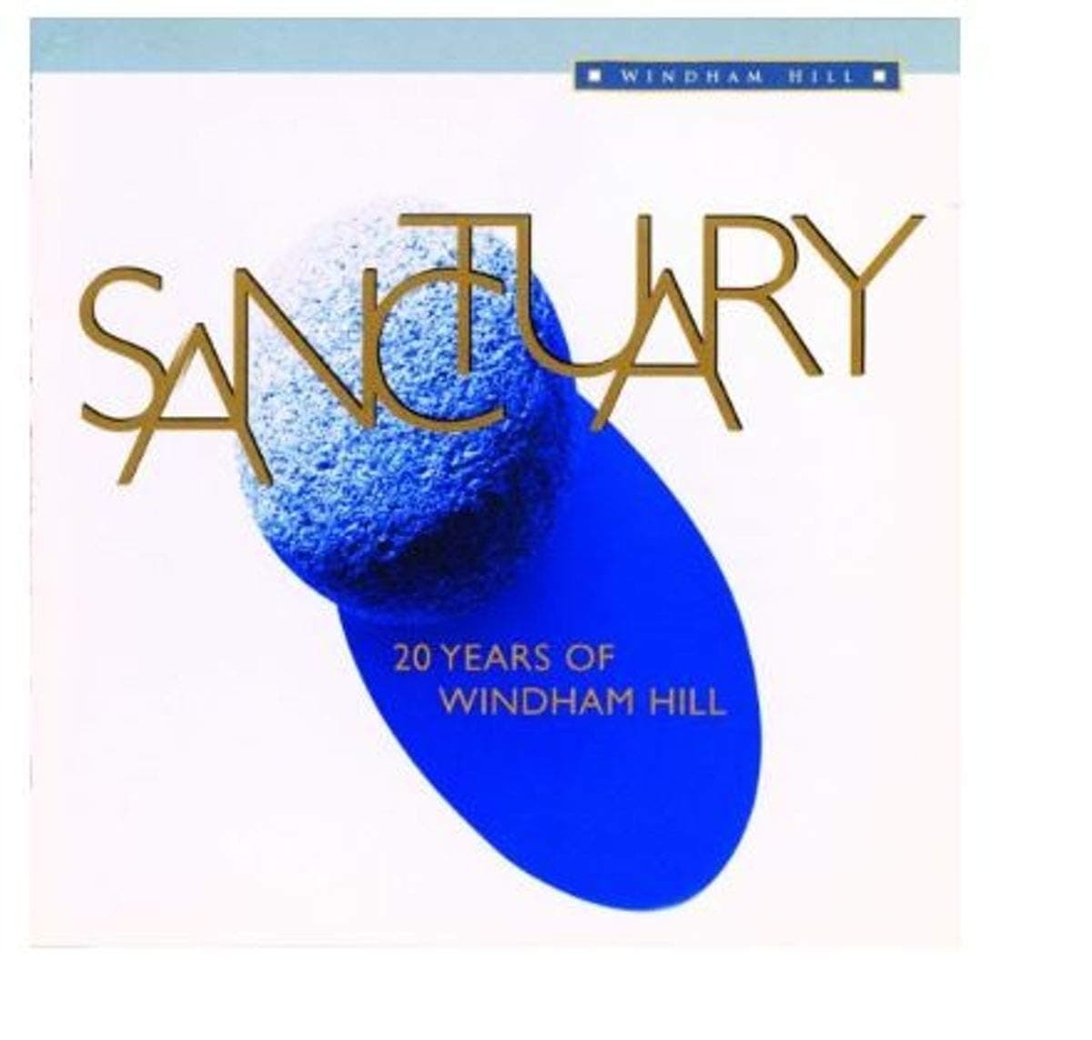 Sanctuary: 20 Years of Windham Hill [Audio CD] Various by null