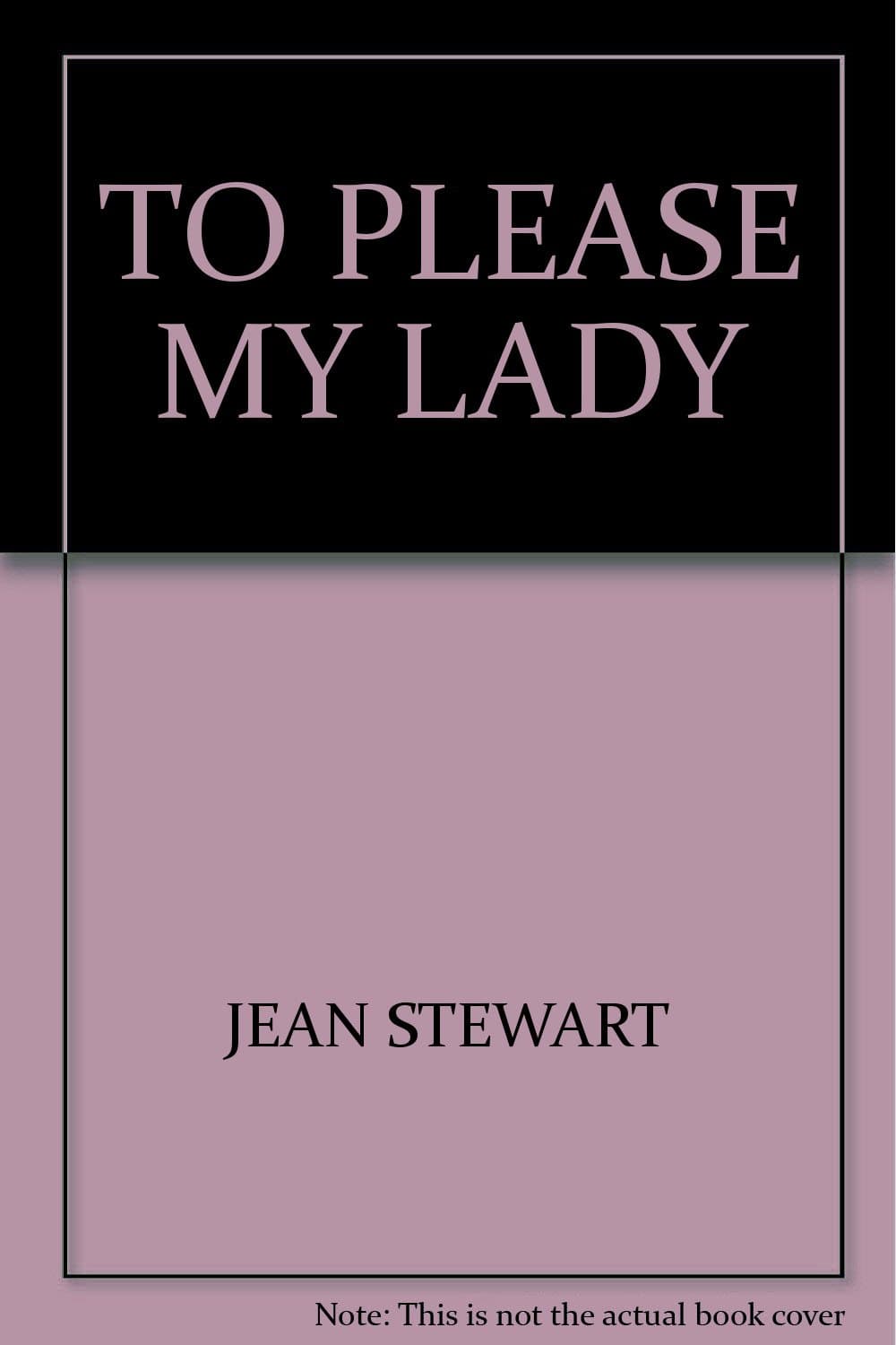 TO PLEASE MY LADY [Paperback] by null