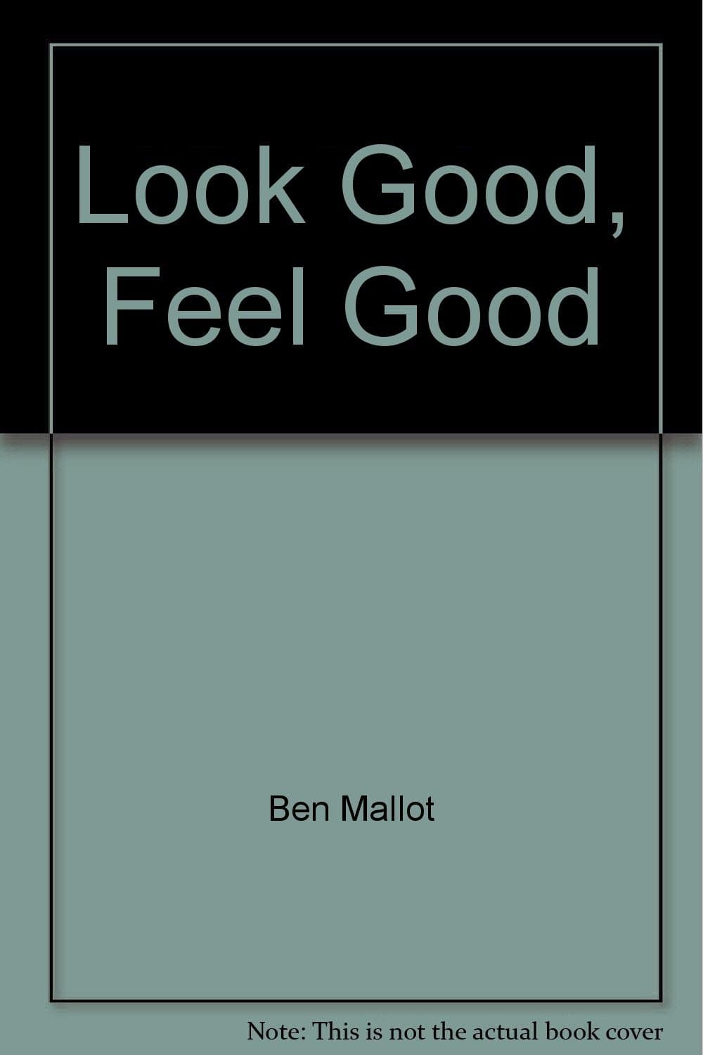 Look Good, Feel Good by null