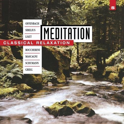 Meditation: Classical Relaxation Vol. 5 [Audio CD] Various; Bach, Johann Sebastian; Beethoven, Ludwig van; Boccherini, Luigi; Dvorak, Antonin; Grieg, Edvard; Handel, George Frederick; Liszt, Franz; Mahler, Gustav; Mascagni, Pietro; Mozart, Wolfgang Amadeus; Offenbach, Jacques; Schubert, Franz; Schumann, Robert; Sibelius, Jean; Andras Korodi; Herbert Kegel; Herbert Kraus; Janos Sandor; Max Pommer; Pavel Urbanek; Budapest Philharmonic Orchestra; Dresden Philharmonic Orchestra; Prague Festival Orchestra; Cologne Concerto; Concerto K�ln; Vienna Mozart Ensemble; Donatella Failoni and Istvan Szekely by null