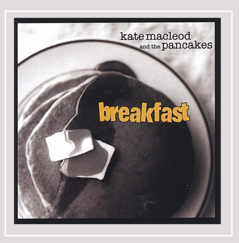 Breakfast [Audio CD] MACLEOD,KATE & THE PANCAKES