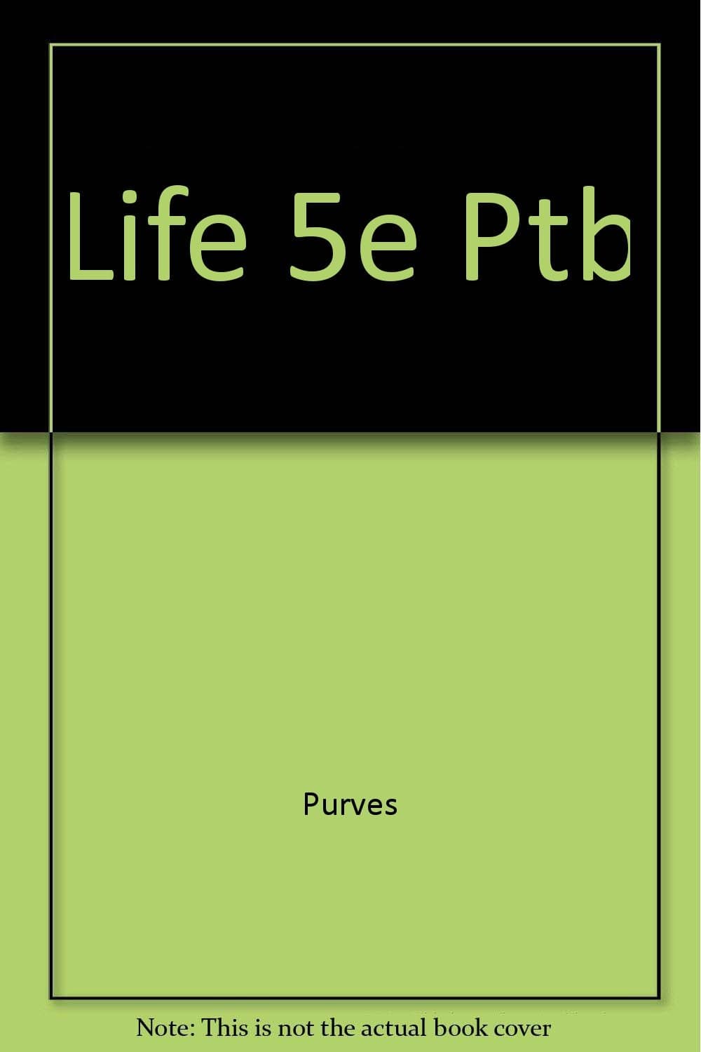 Life: Science of Biology 5e/Ptb [Paperback] Purves by null