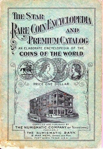 The Star Rare Coin Encyclopedia And Premium Catalog from 1934 [Paperback] The Numismatic Company of Texas by null