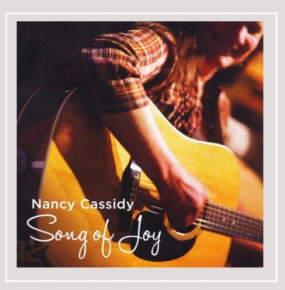 Song of Joy [Audio CD] Nancy Cassidy by null
