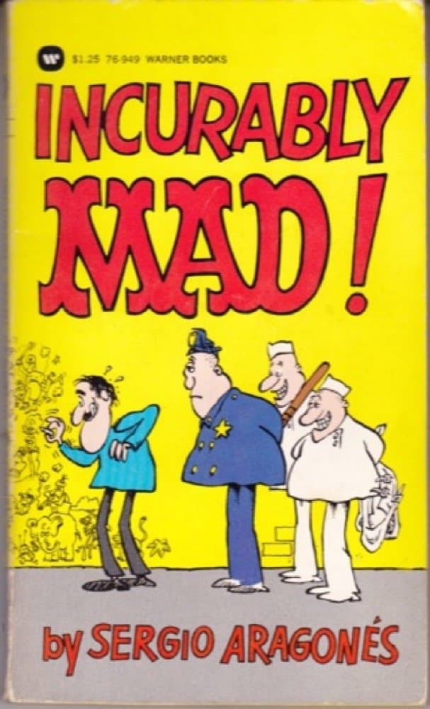 Incurably Mad! [Mass Market Paperback] Aragones, Sergio by null