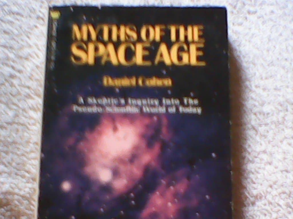 MYTHS OF THE SPACE AGE by DaNIEL Cohen