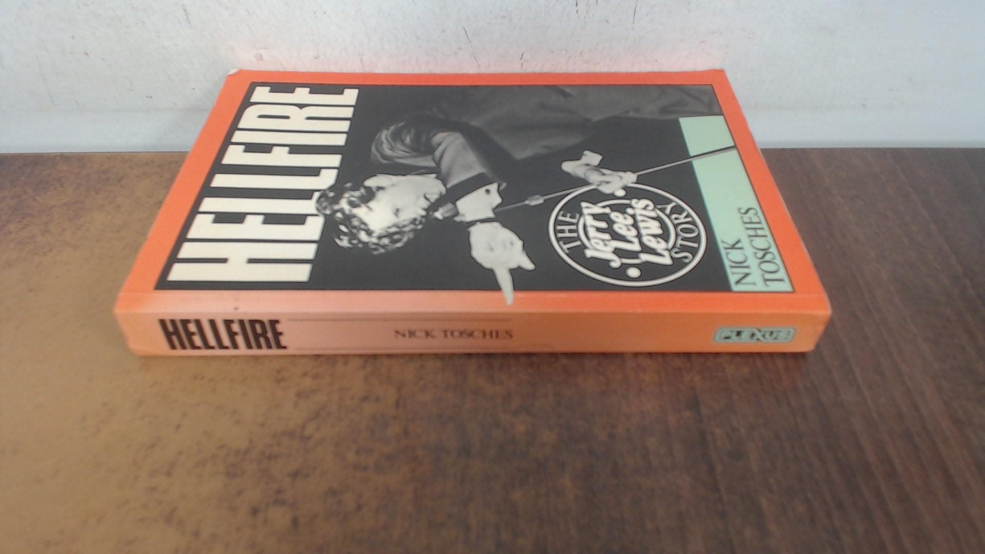 Hellfire: The Jerry Lee Lewis Story [Paperback] Nick Tosches by null