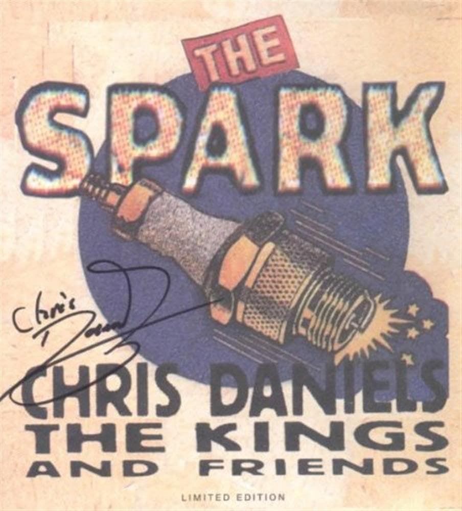 The Spark [Audio CD] Chris Daniels and the Kings by null