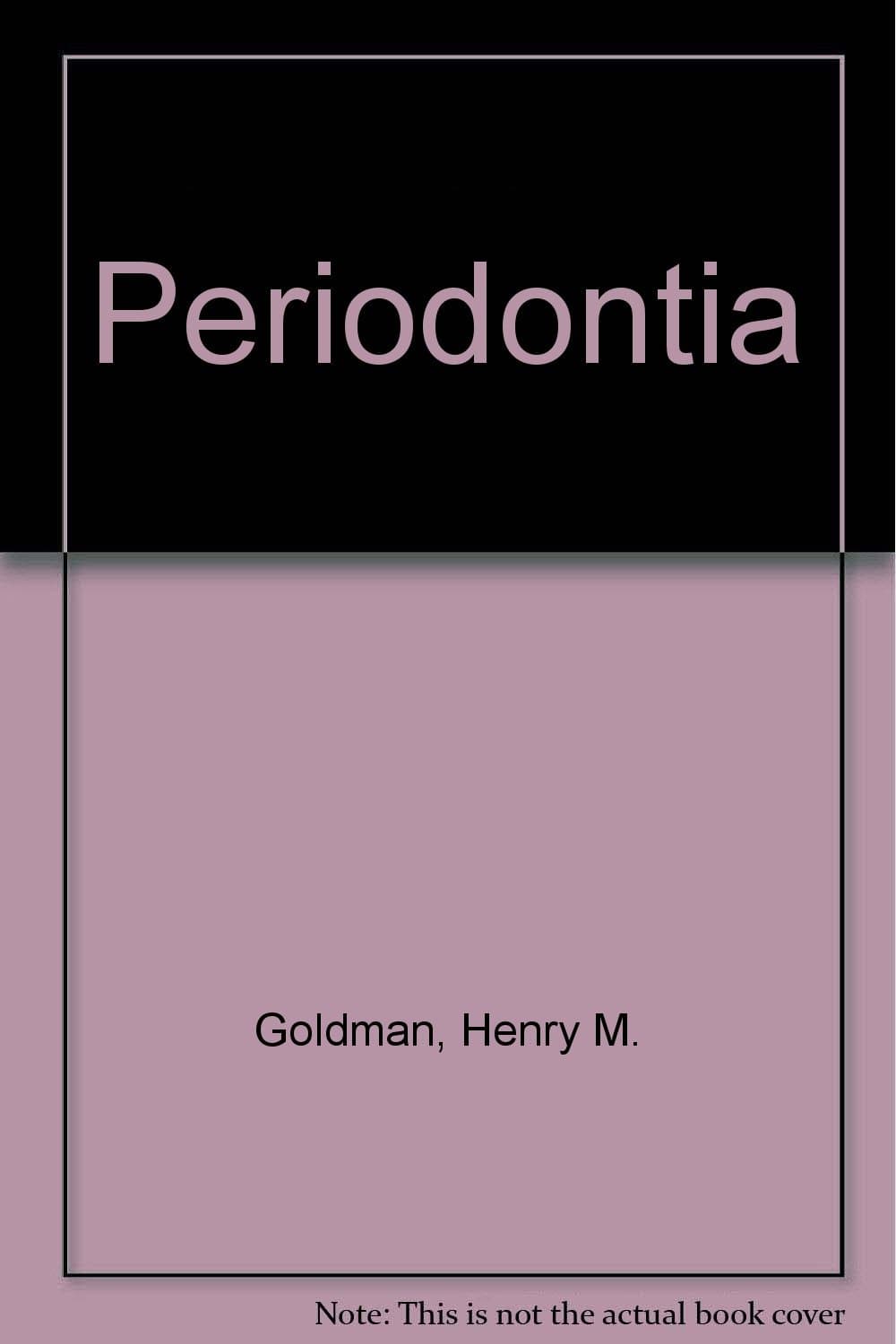 Periodontia [Hardcover] Goldman, Henry M DMD by null