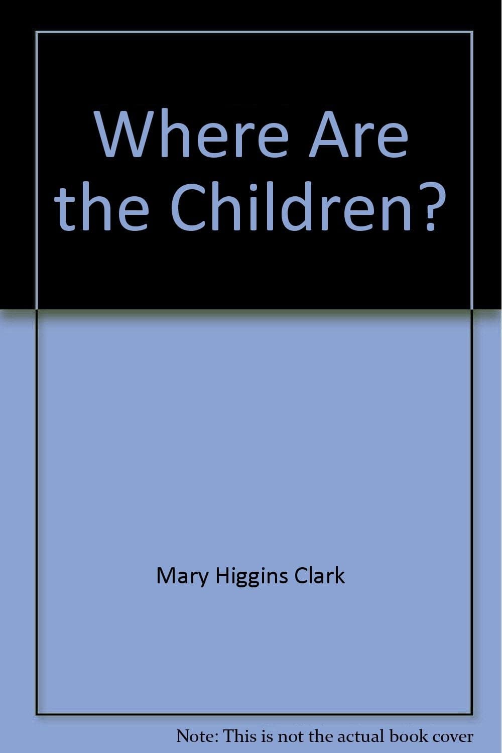 Where Are the Children?