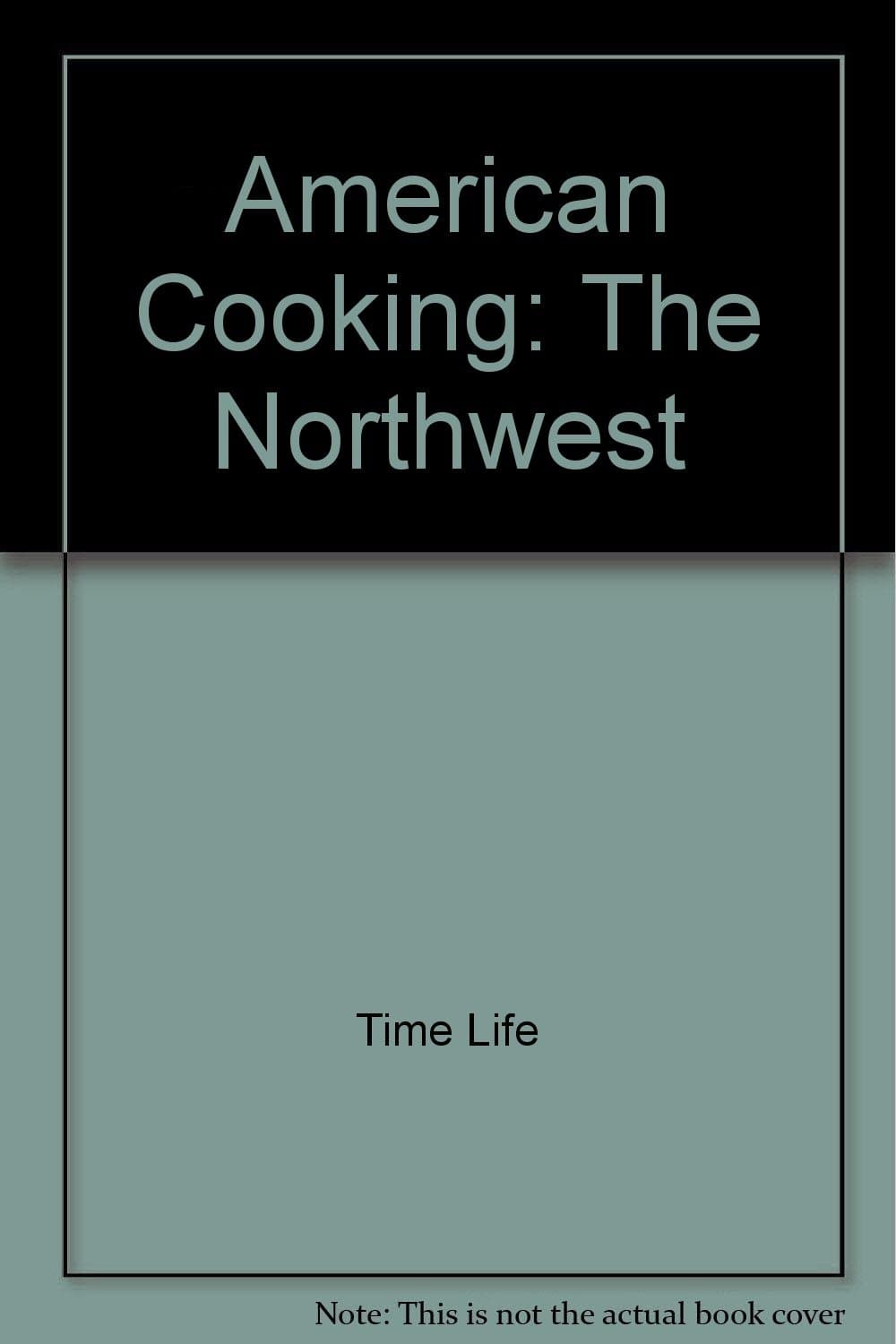 American Cooking: the Northwest [Spiral-bound] Dale Brown by null