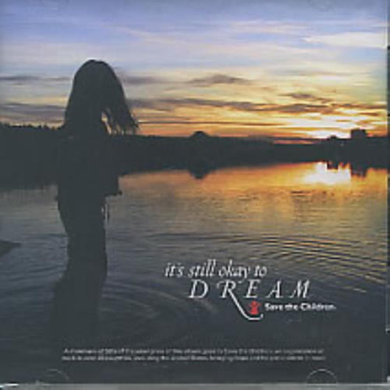 It's Still Okay to Dream: Save the Children