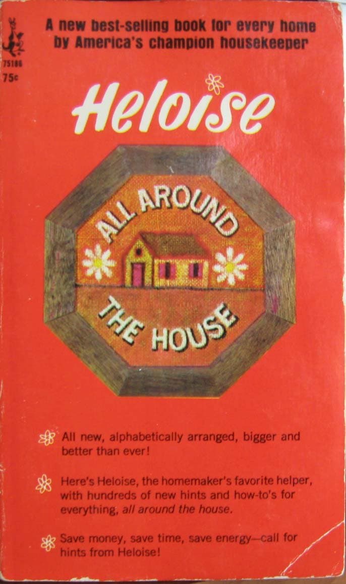 All Around the House [Mass Market Paperback] Heloise by null