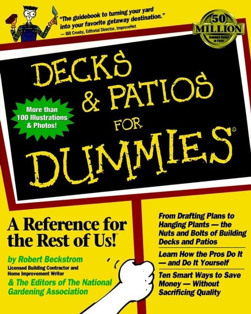 Decks & Patios For Dummies by Robert and The Editors of the National Gardening Association Beckstrom