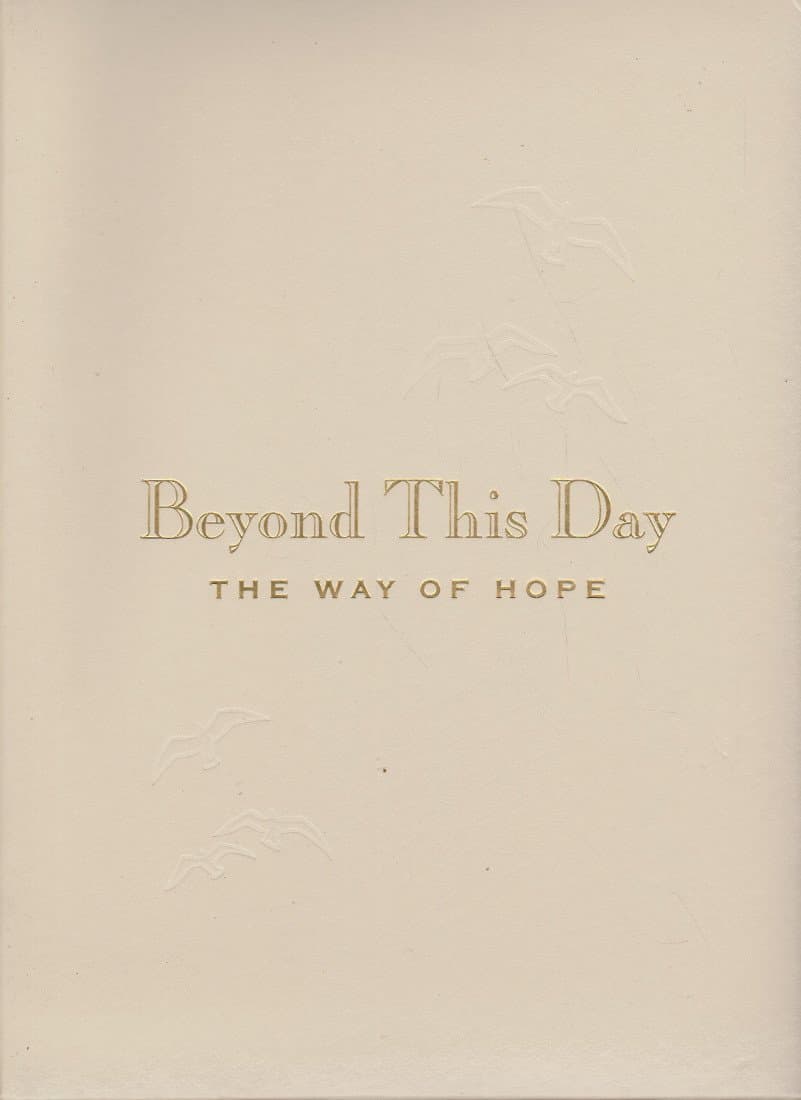 Beyond This Day The Way of Hope by John Sidney Tighe