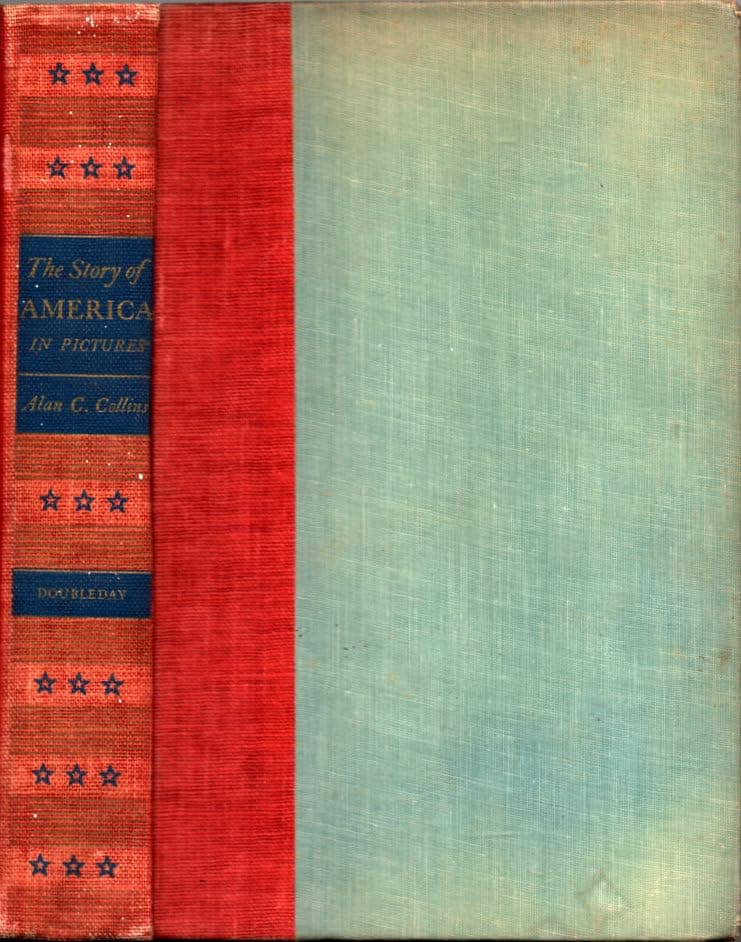 The Story of America in Pictures (New Revised Edition) [Hardcover] Alan C. Collins by null