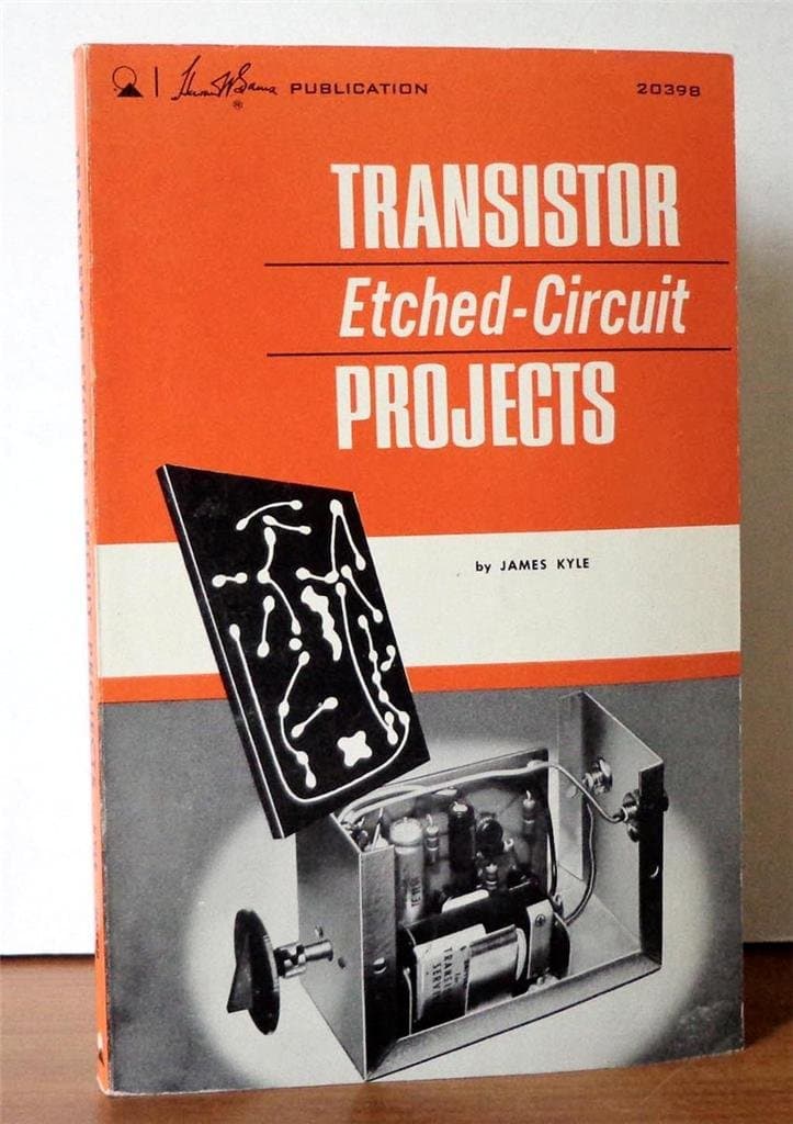 Transistor Etched-Circuit Projects [Paperback] James Kyle by null