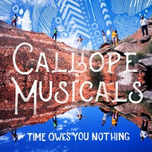 TIME OWES YOU NOTHING [Audio CD] Calliope Musicals by null
