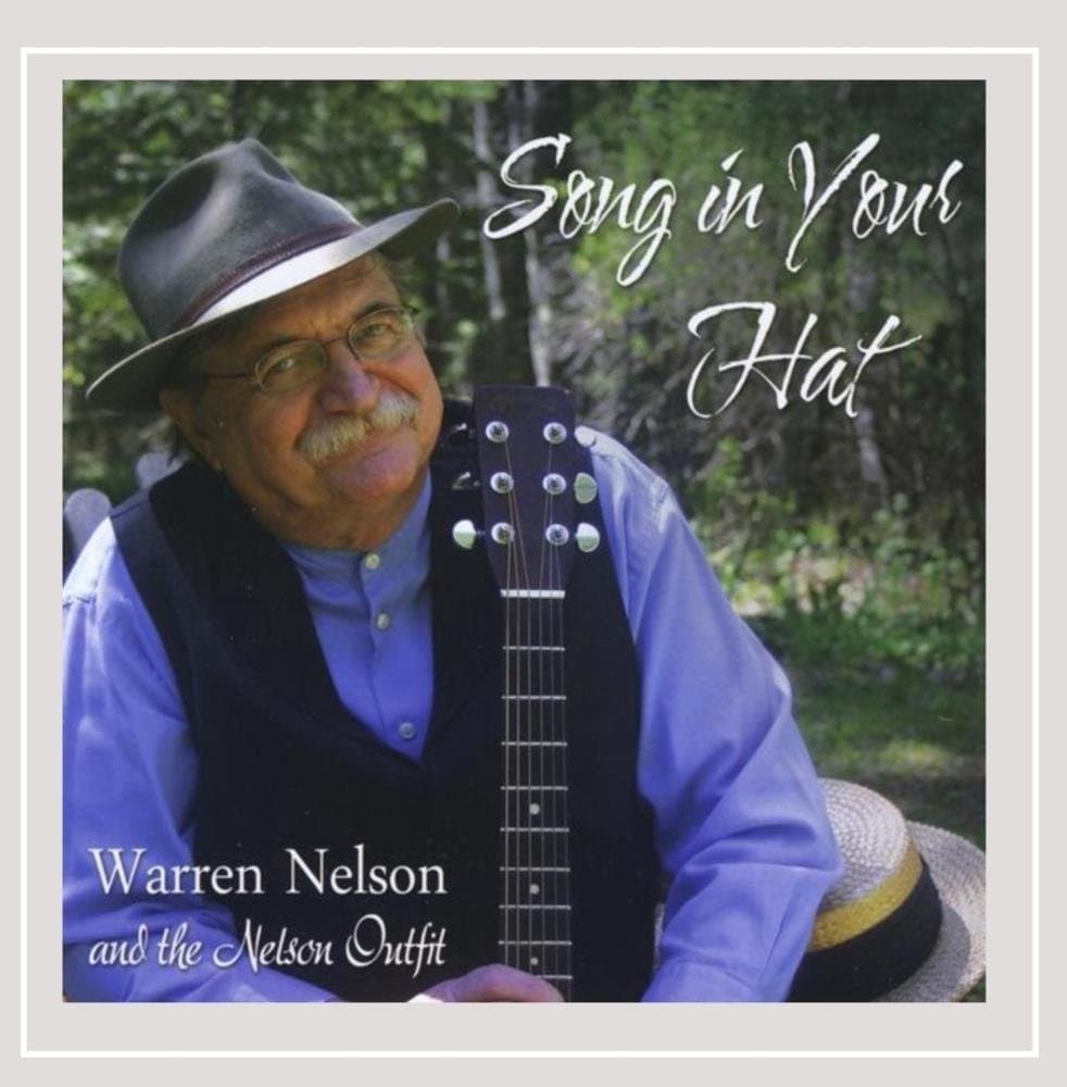Song in Your Hat [Audio CD] Warren Nelson and Warren Nelson & the Nelson Outfit by null