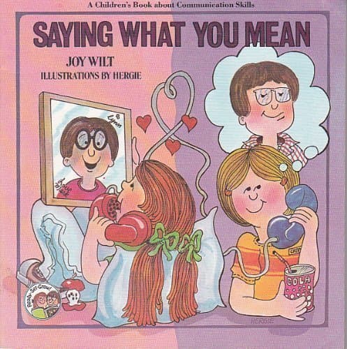 Saying What You Mean by Berry, Joy Wilt