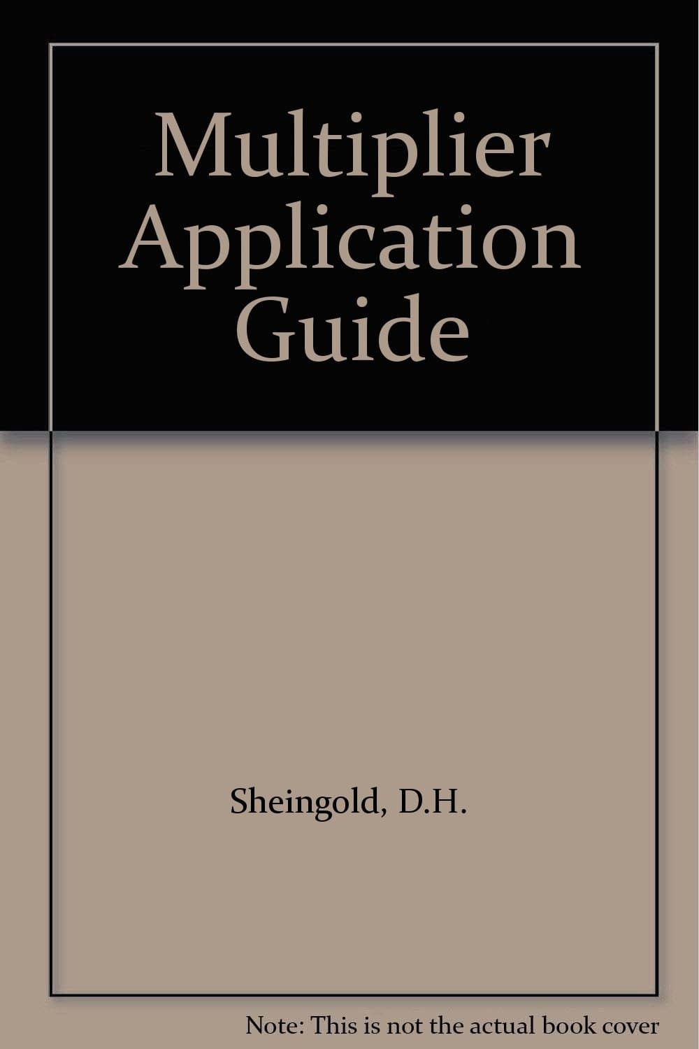 Multiplier Application Guide by Sheingold, D.H.