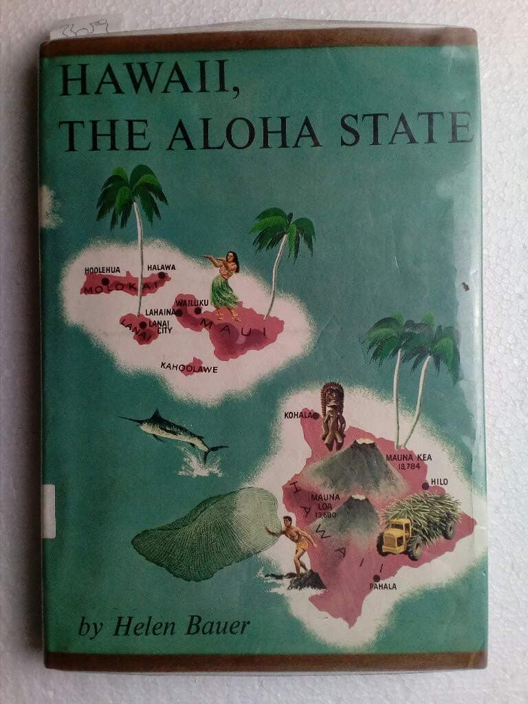 Hawaii, the Aloha State Bauer, Helen by null