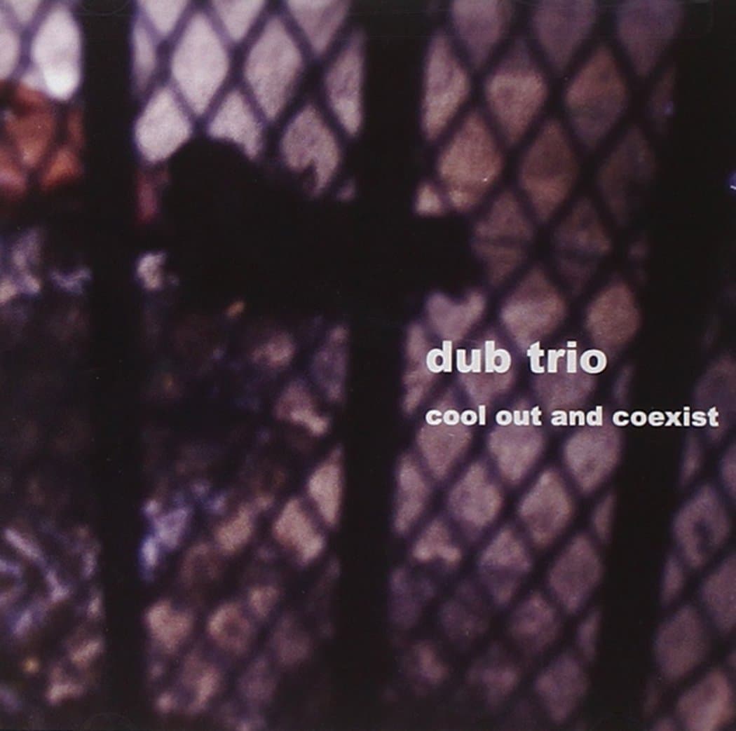 COOL OUT & COEXIST [Audio CD] Dub Trio; Seefeel; Stu "Bassie" Brooks and Joe Tomino by null