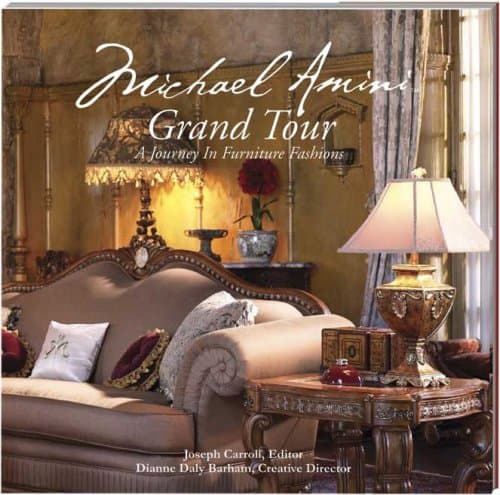 Michael Amini Grand Tour: A Journey in Furniture Fashions [Hardcover] Joseph Carroll by null