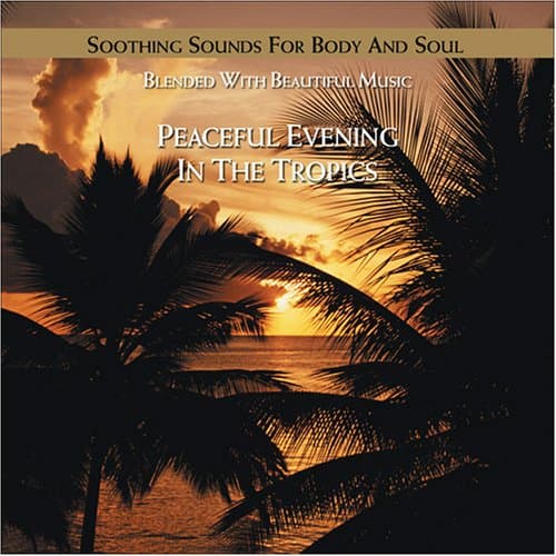 Peaceful Evening in the Tropic [Audio CD] Various Artists by null