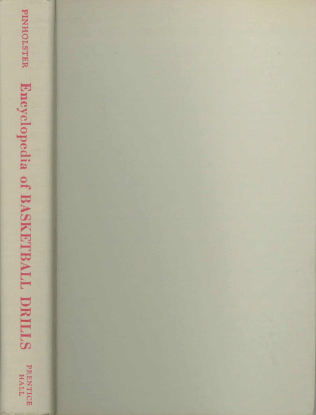 Encyclopedia of Basketball Drills by Garland F. Pinholster